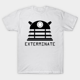 EXTERMINATE!! Dalek Quote T-Shirt